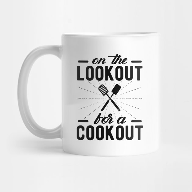 Cook - On the look out for a cook out by KC Happy Shop